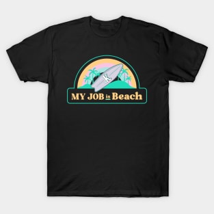 My job is Beach Ken Kenough T-Shirt